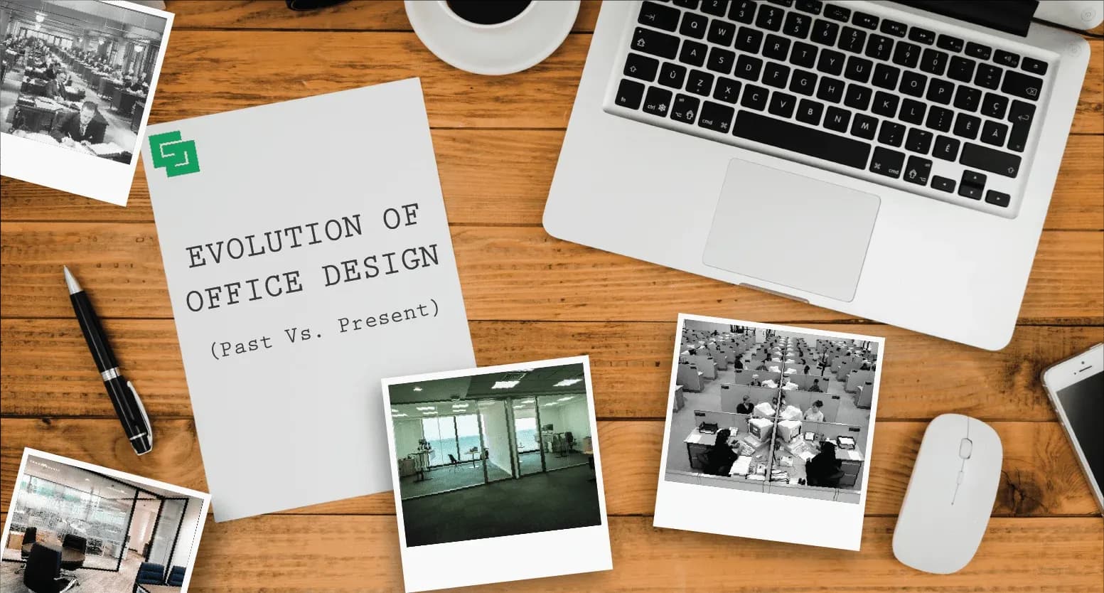 Office Design – Past Vs. Present
